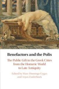 Cover: 9781108816199 | Benefactors and the Polis: The Public Gift in the Greek Cities from...
