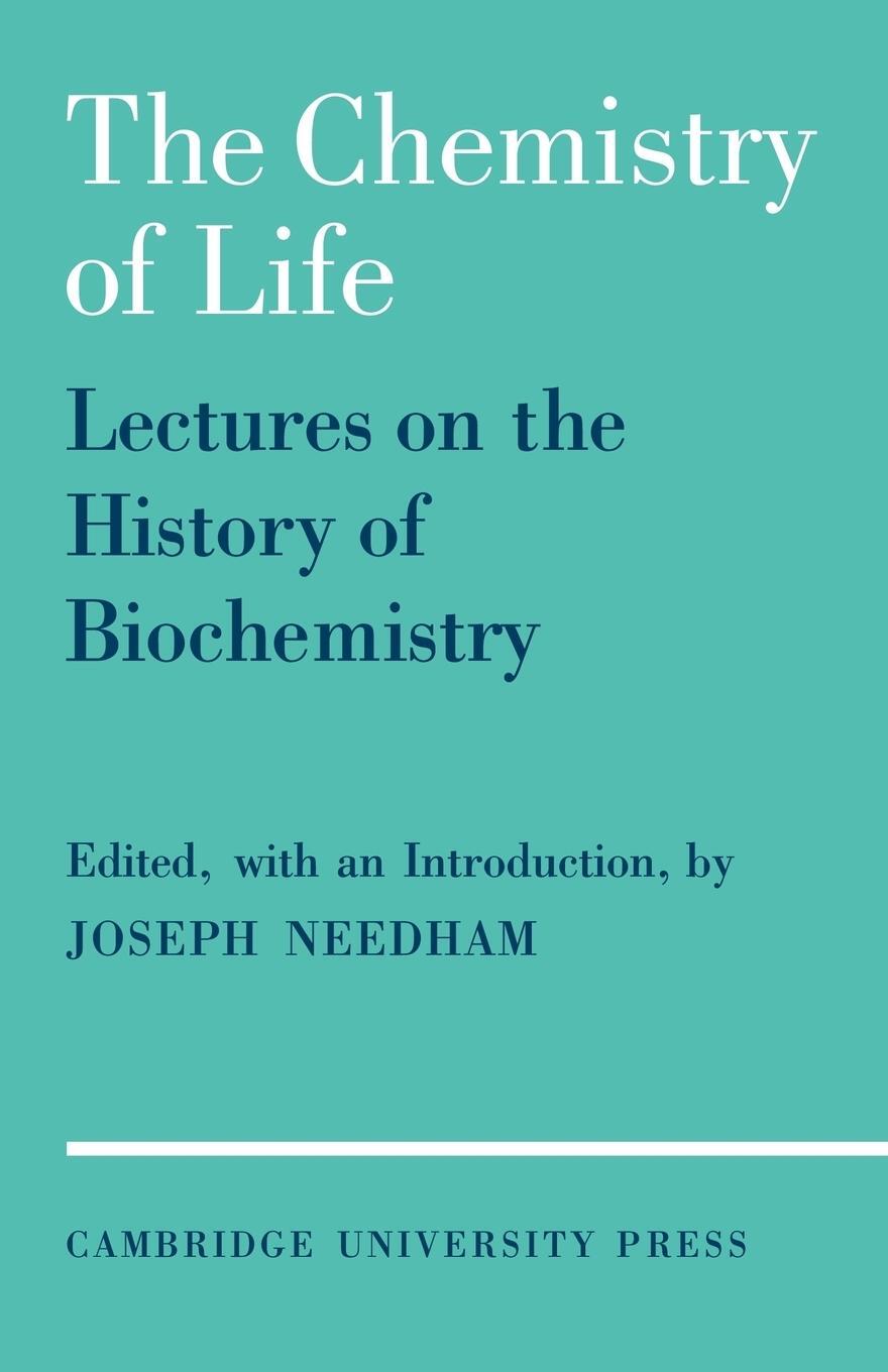 Cover: 9780521088855 | The Chemistry of Life | Eight Lectures on the History of Biochemistry