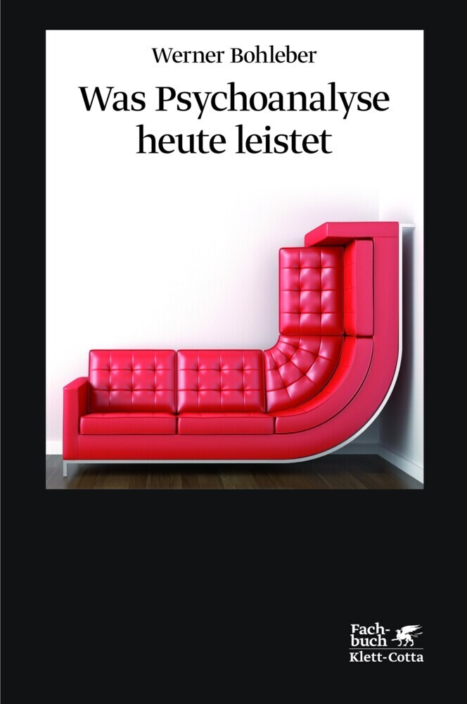 Cover: 9783608947250 | Was Psychoanalyse heute leistet | Werner Bohleber | Buch | 2012