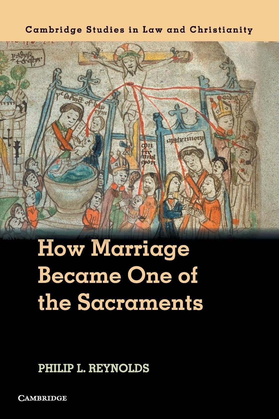 Cover: 9781316509395 | How Marriage Became One of the Sacraments | Philip Reynolds | Buch