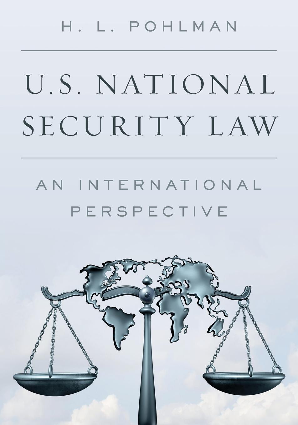 Cover: 9781538104033 | U.S. National Security Law | An International Perspective | Pohlman
