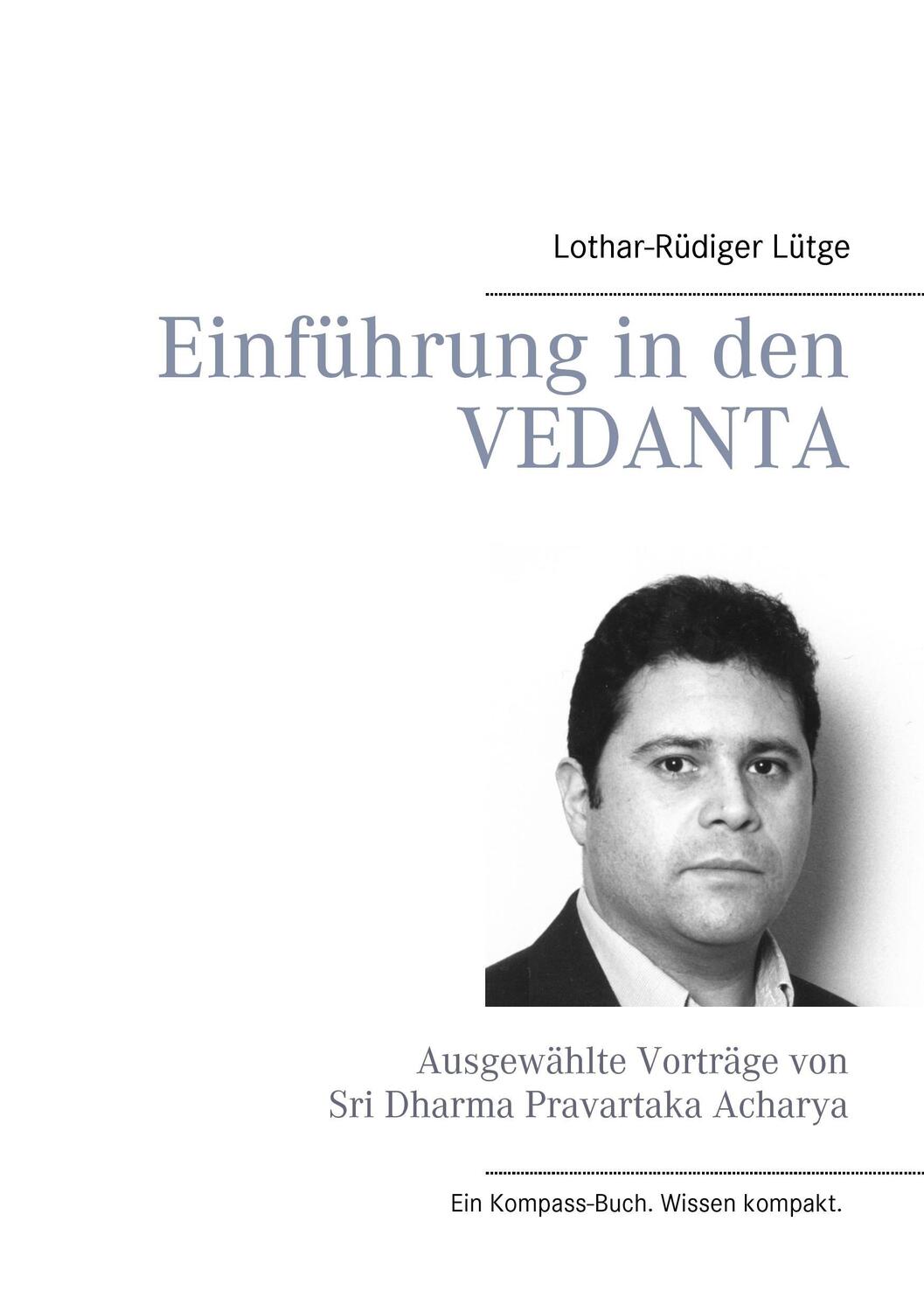 Cover: 9783744817172 | Einführung in den Vedanta | Lothar-Rüdiger Lütge | Taschenbuch | 2017