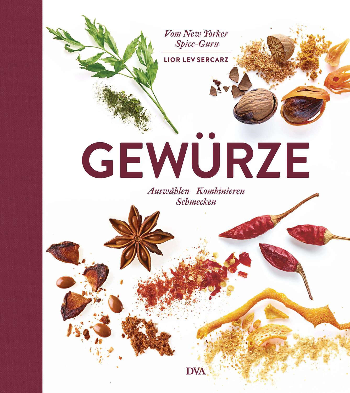 Cover: 9783421040664 | Gewürze | Auswählen Kombinieren Schmecken | Lior Lev Sercarz | Buch