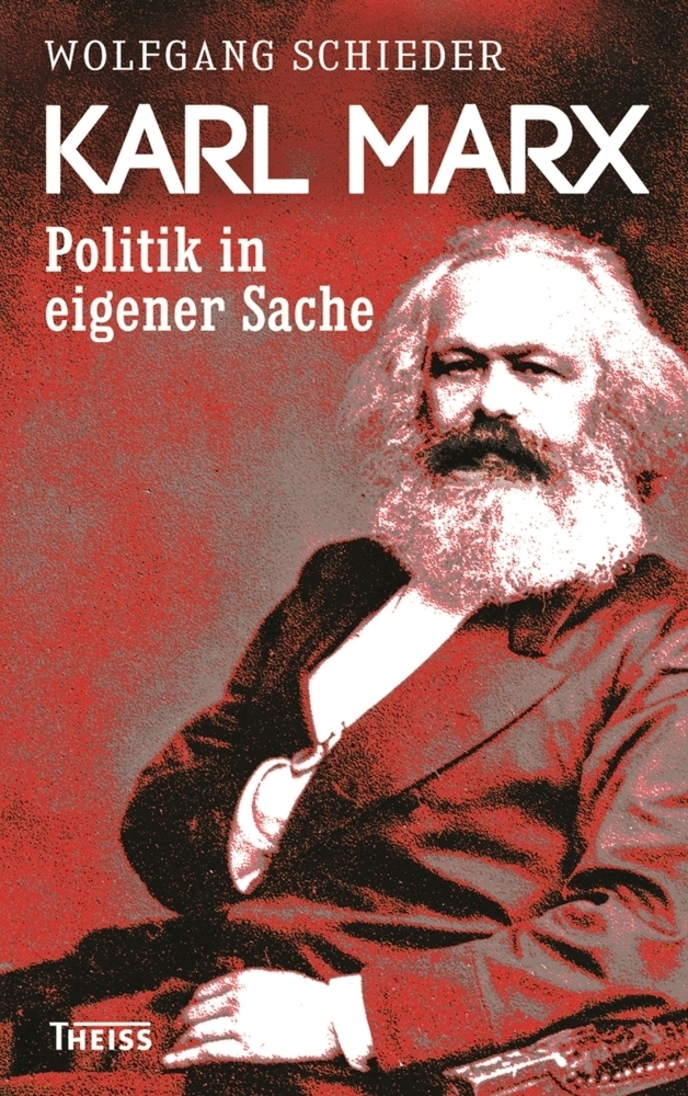Cover: 9783806236705 | Karl Marx | Politiker in eigener Sache | Wolfgang Schieder | Buch