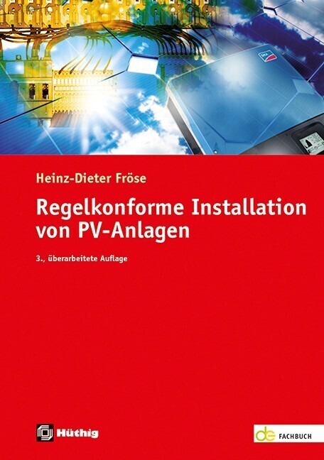 Cover: 9783810105806 | Regelkonforme Installation von PV-Anlagen | Heinz-Dieter Fröse | Buch