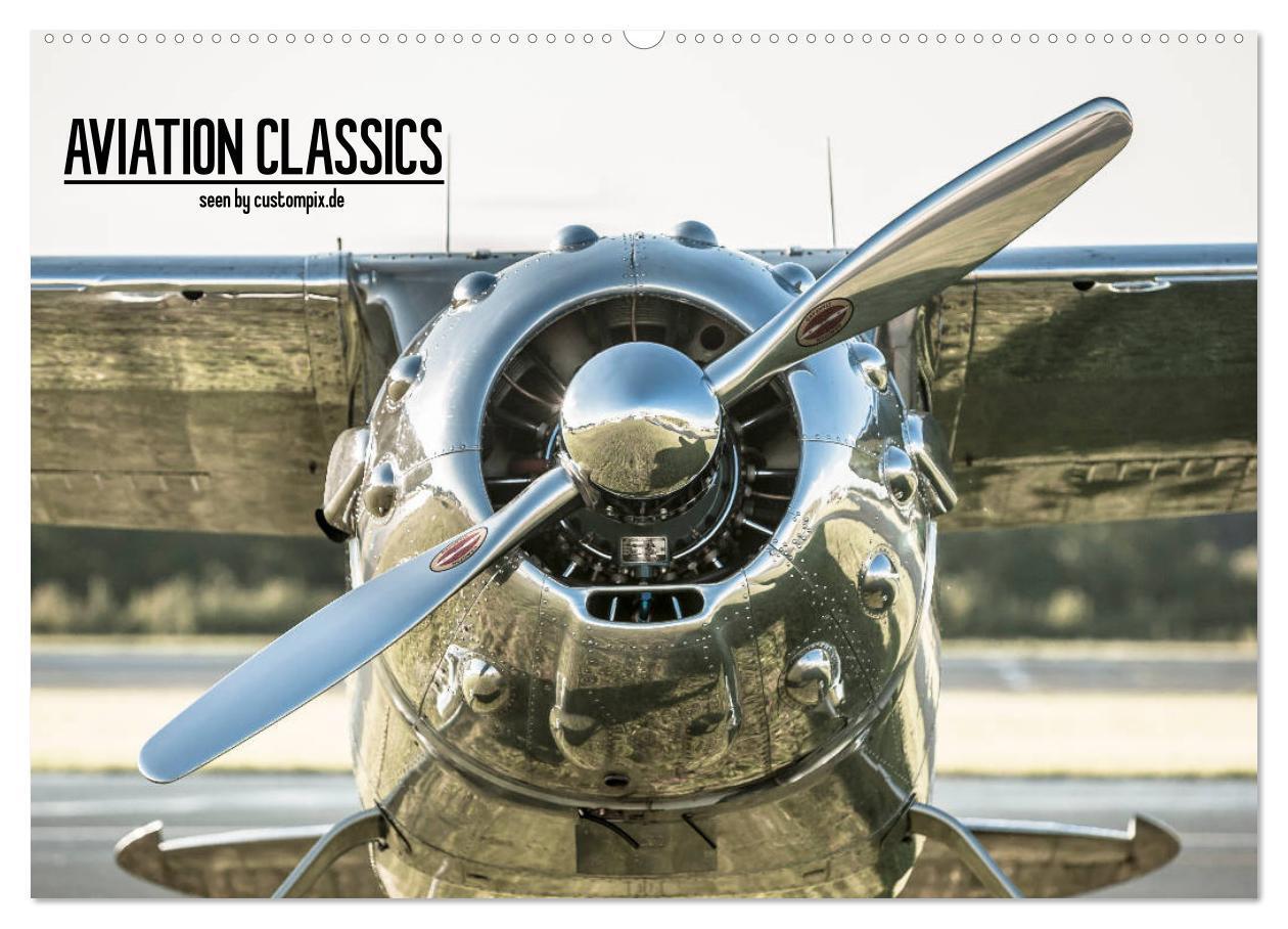 Cover: 9783435829613 | AVIATION CLASSICS seen by custompix.de (Wandkalender 2025 DIN A2...