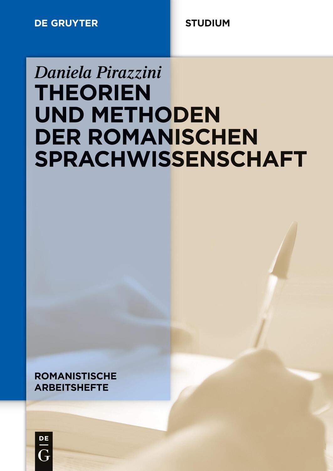 Cover: 9783110282528 | Theorien und Methoden der romanischen Sprachwissenschaft | Pirazzini