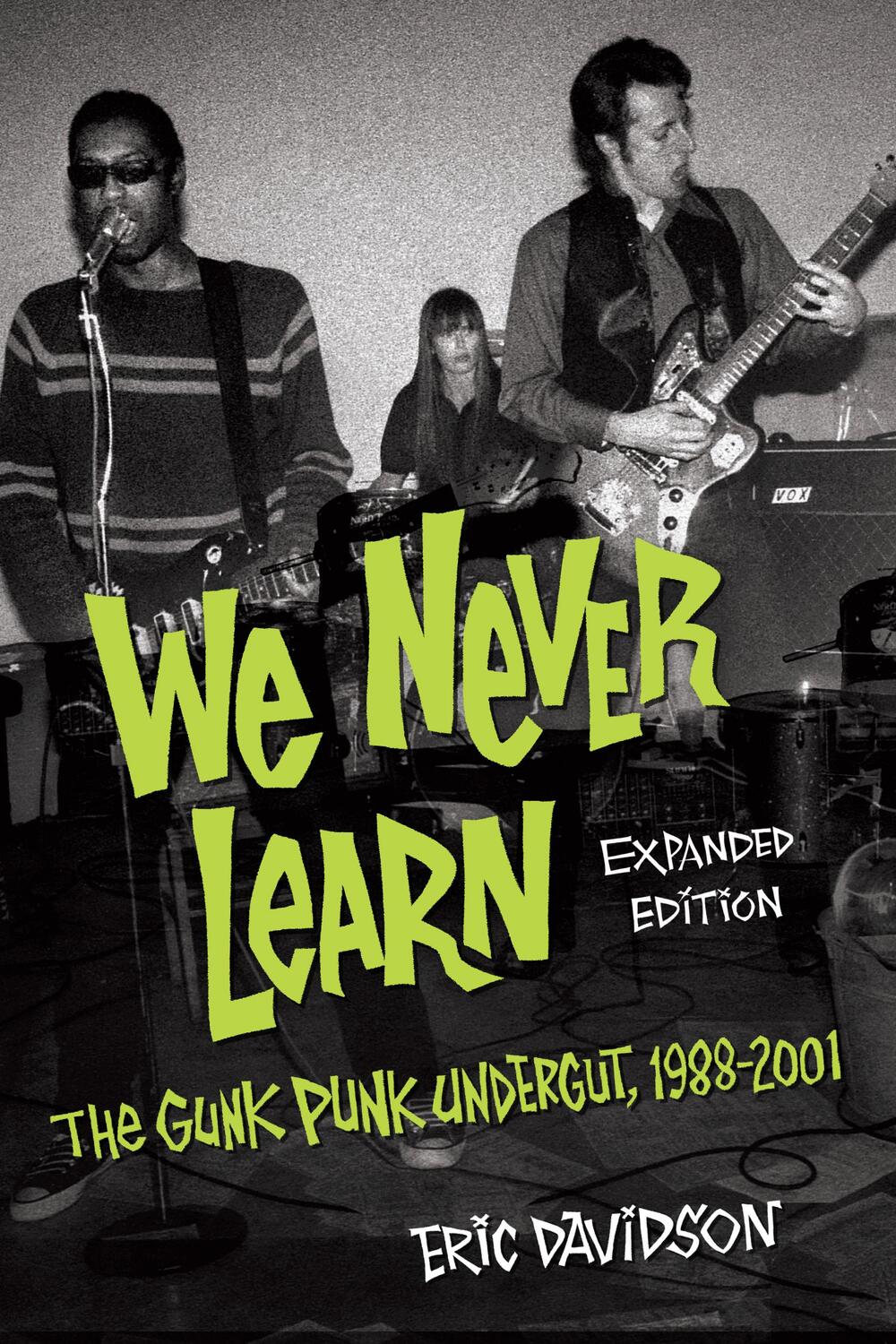 Cover: 9781493059850 | We Never Learn | The Gunk Punk Undergut, 1988-2001 | Eric Davidson