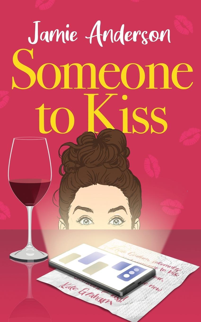 Cover: 9781916283688 | Someone to Kiss | A Hilarious and Heartening Romantic Comedy | Buch