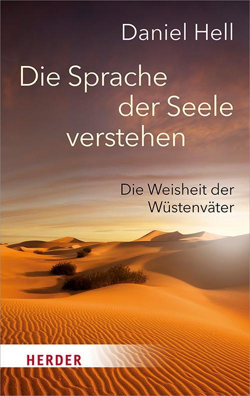 Cover: 9783451031151 | Die Sprache der Seele verstehen | Die Weisheit der Wüstenväter | Hell