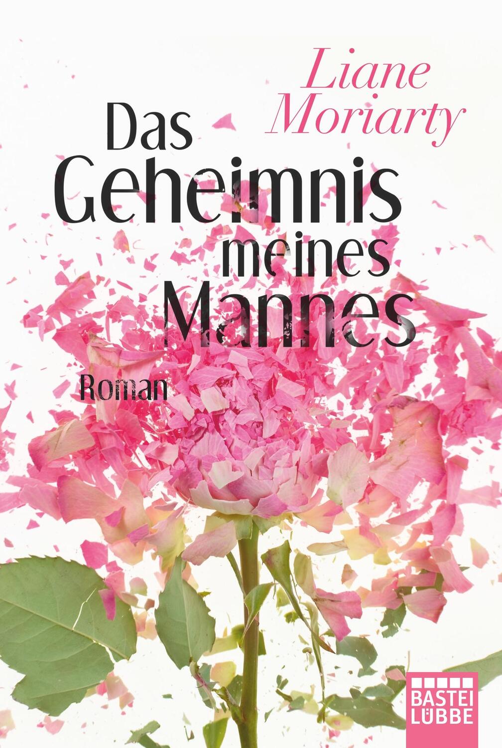 Cover: 9783404171484 | Das Geheimnis meines Mannes | Roman | Liane Moriarty | Taschenbuch