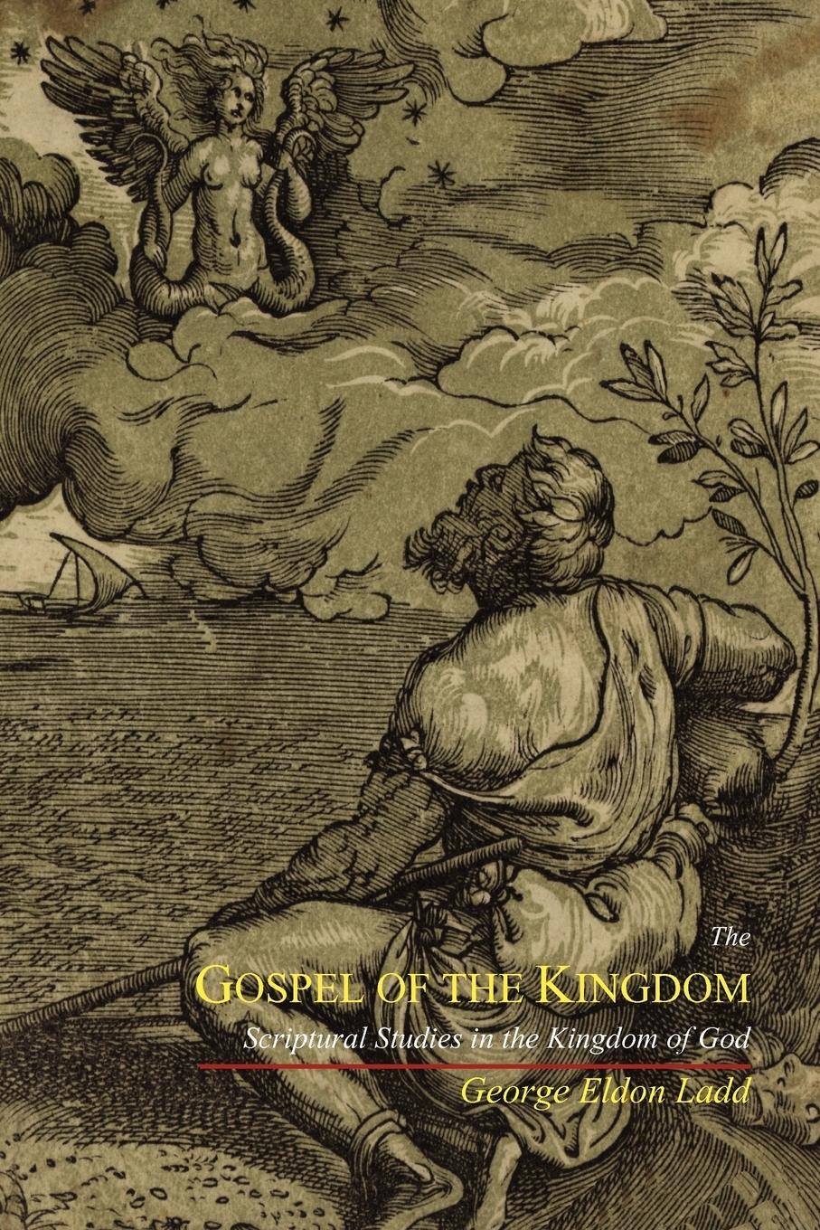 Cover: 9781614270560 | The Gospel of the Kingdom | Scriptural Studies in the Kingdom of God