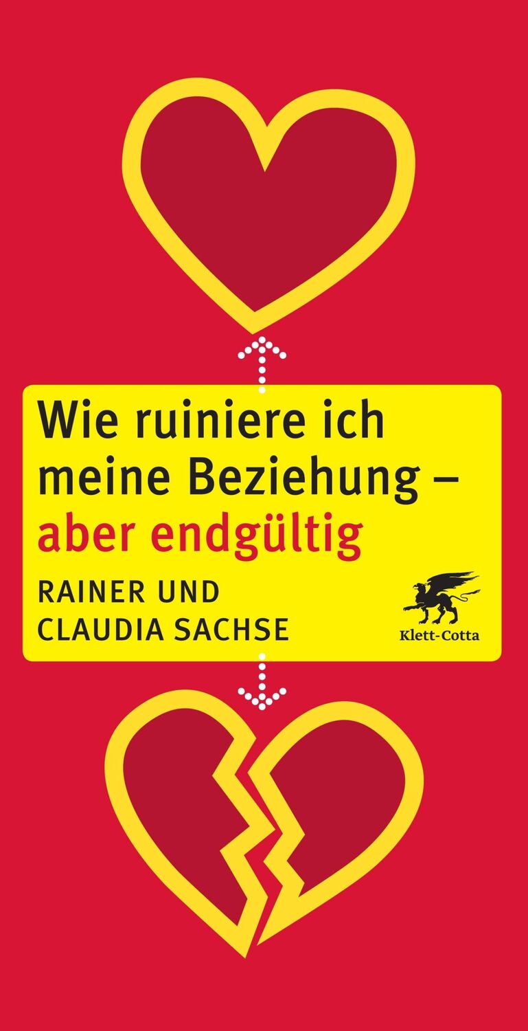 Cover: 9783608984286 | Wie ruiniere ich meine Beziehung - aber endgültig | Sachse (u. a.)