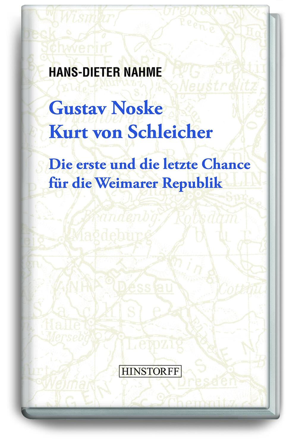 Cover: 9783356023831 | Gustav Noske, Kurt von Schleicher | Hans-Dieter Nahme | Buch | 272 S.