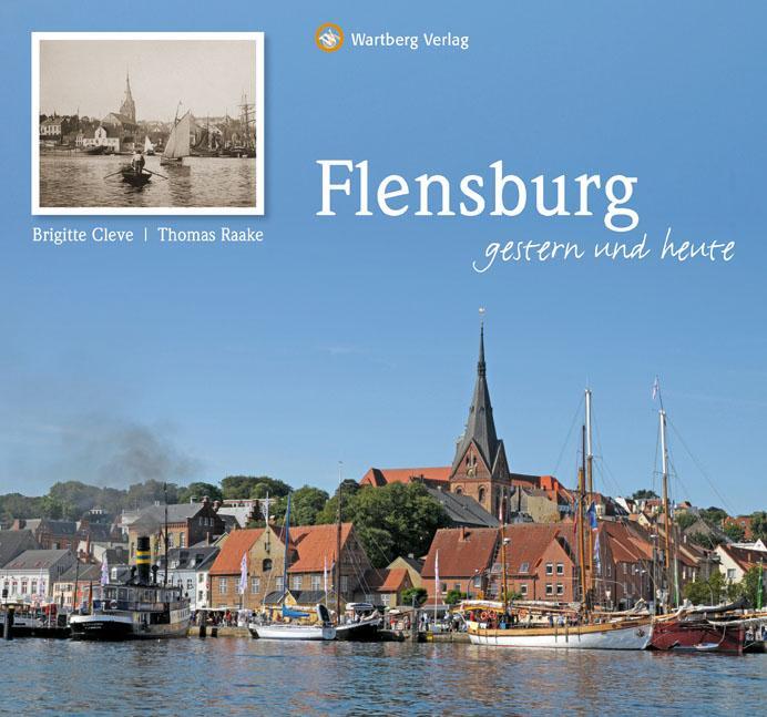 Cover: 9783831322503 | Flensburg - gestern und heute | Brigitte Cleve | Buch | Deutsch | 2012