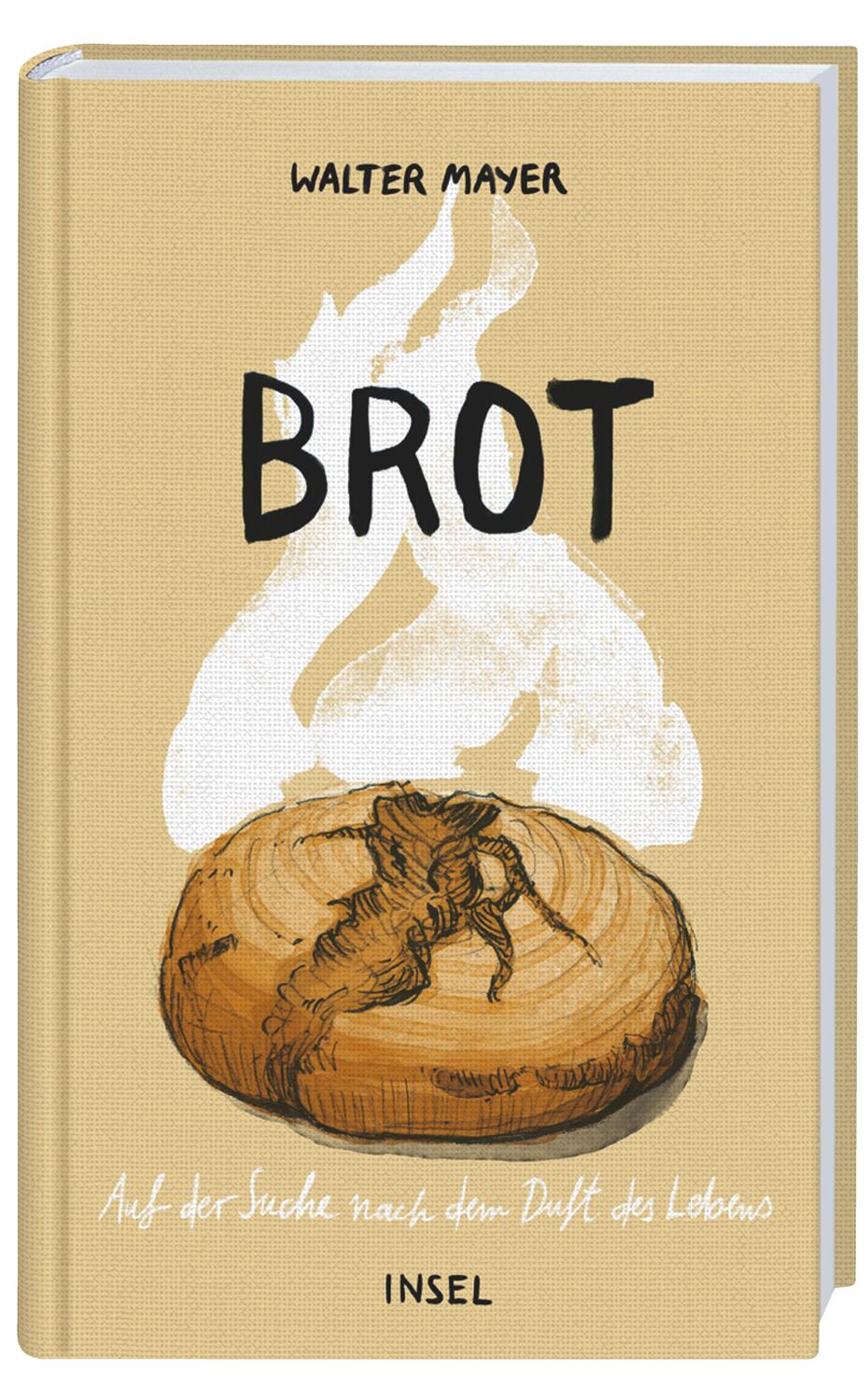 Cover: 9783458177258 | Brot | Auf der Suche nach dem Duft des Lebens | Walter Mayer | Buch