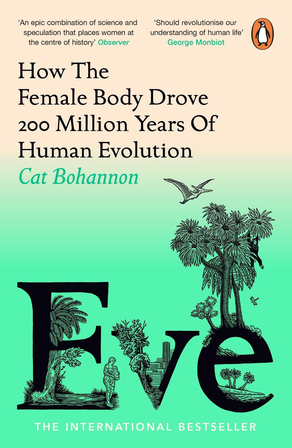 Cover: 9781529156171 | Eve | How The Female Body Drove 200 Million Years of Human Evolution