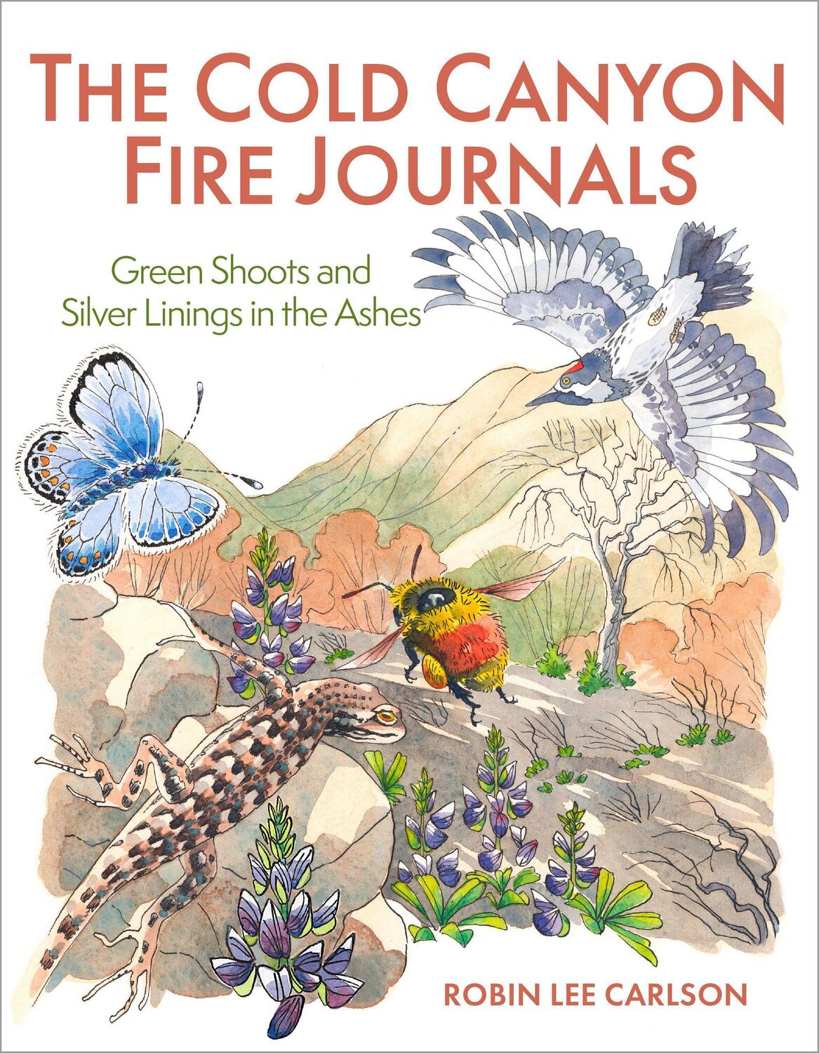 Cover: 9781597145848 | The Cold Canyon Fire Journals | Robin Lee Carlson | Taschenbuch | 2022