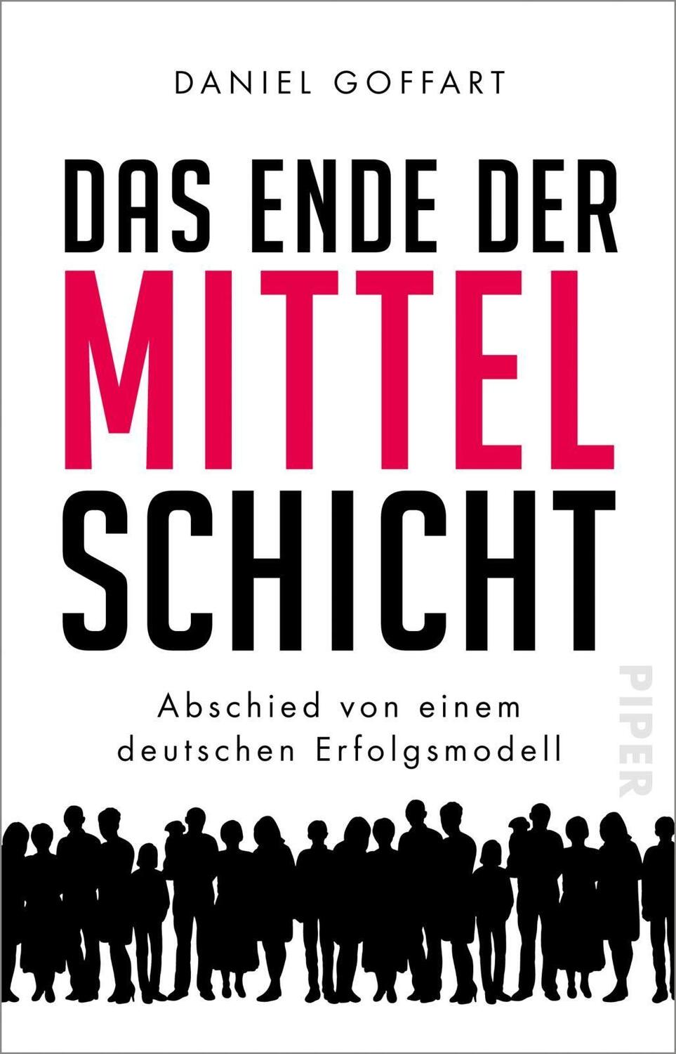 Cover: 9783492316309 | Das Ende der Mittelschicht | Daniel Goffart | Taschenbuch | Deutsch