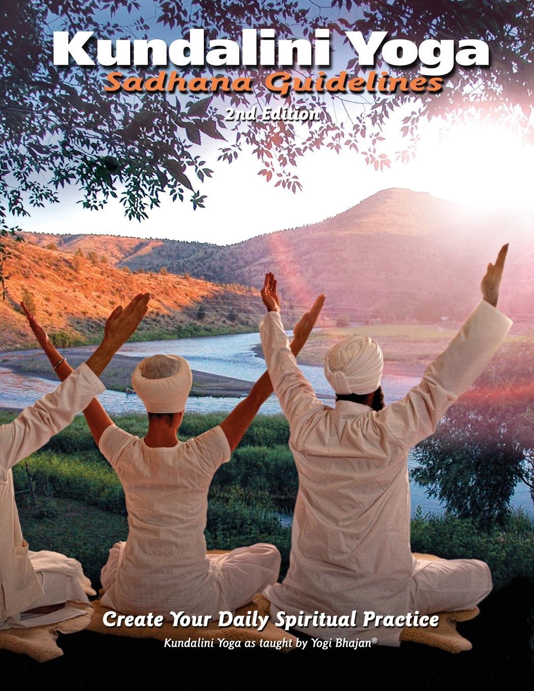 Cover: 9780978698980 | Sadhana Guidelines | Create your Daily Spiritual Practice | Khalsa