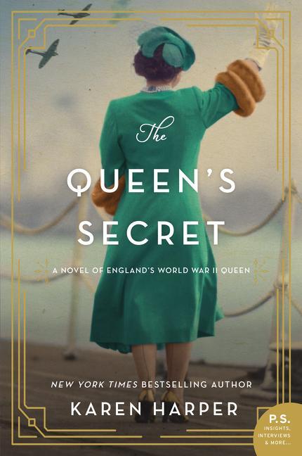 Cover: 9780062885487 | The Queen's Secret: A Novel of England's World War II Queen | Harper