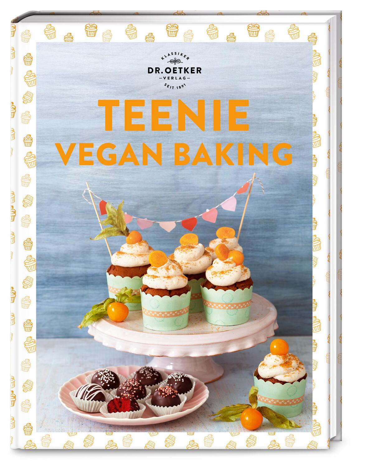 Cover: 9783767018815 | Teenie Vegan Baking | Oetker Verlag | Buch | Teenie-Reihe | 128 S.