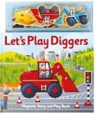 Cover: 9781787009721 | Magnetic Let's Play Diggers | Alfie Clover | Buch | Papp-Bilderbuch