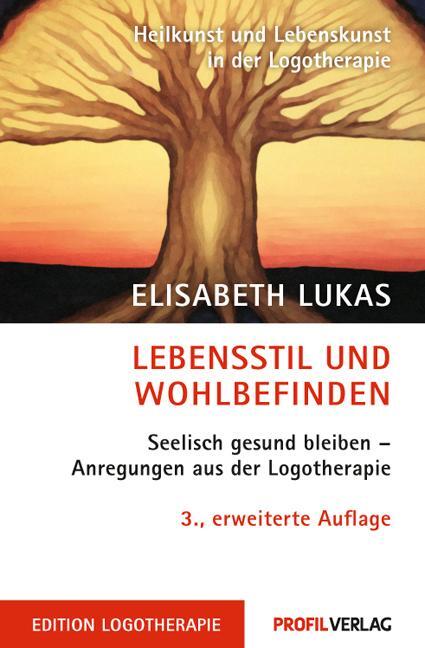 Cover: 9783890196855 | Lebensstil und Wohlbefinden | Elisabeth Lukas | Taschenbuch | Deutsch