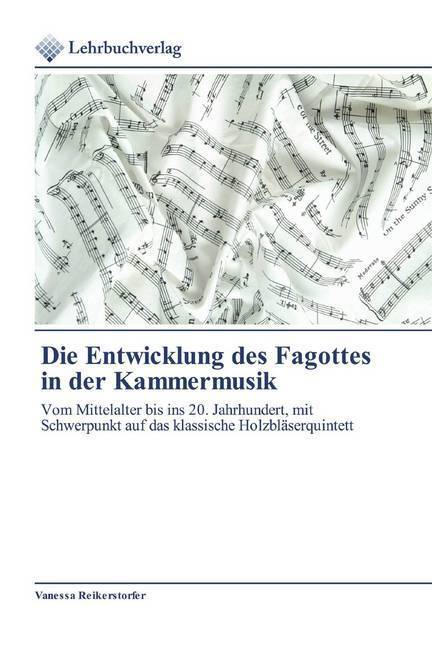 Cover: 9786200271327 | Die Entwicklung des Fagottes in der Kammermusik | Reikerstorfer | Buch
