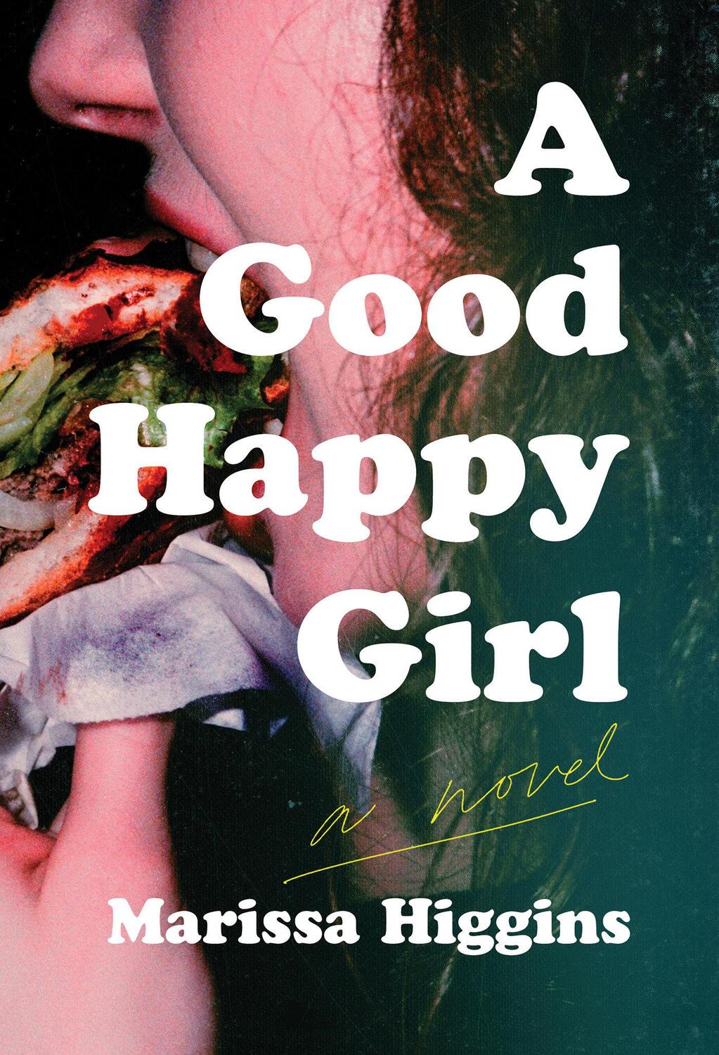 Cover: 9781646221974 | A Good Happy Girl | Marissa Higgins | Buch | Englisch | 2024