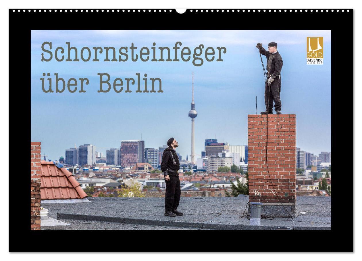 Cover: 9783675581166 | Schornsteinfeger über Berlin 2024 (Wandkalender 2024 DIN A2 quer),...