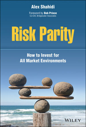 Cover: 9781119812562 | Risk Parity | How to Invest for All Market Environments | Alex Shahidi