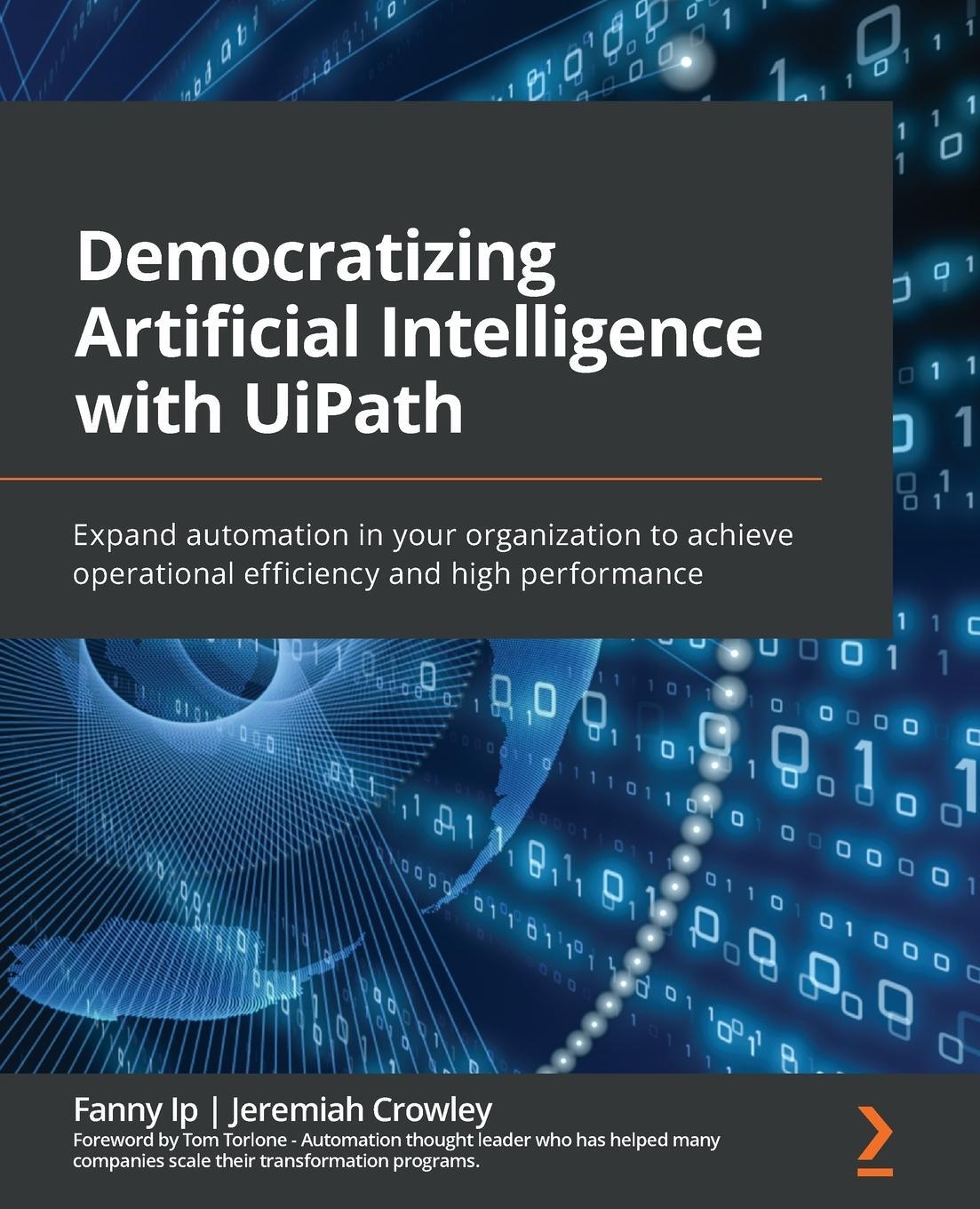 Cover: 9781801817653 | Democratizing Artificial Intelligence with UiPath | Fanny Ip (u. a.)