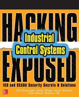 Cover: 9781259589713 | Hacking Exposed Industrial Control Systems: ICS and Scada Security...
