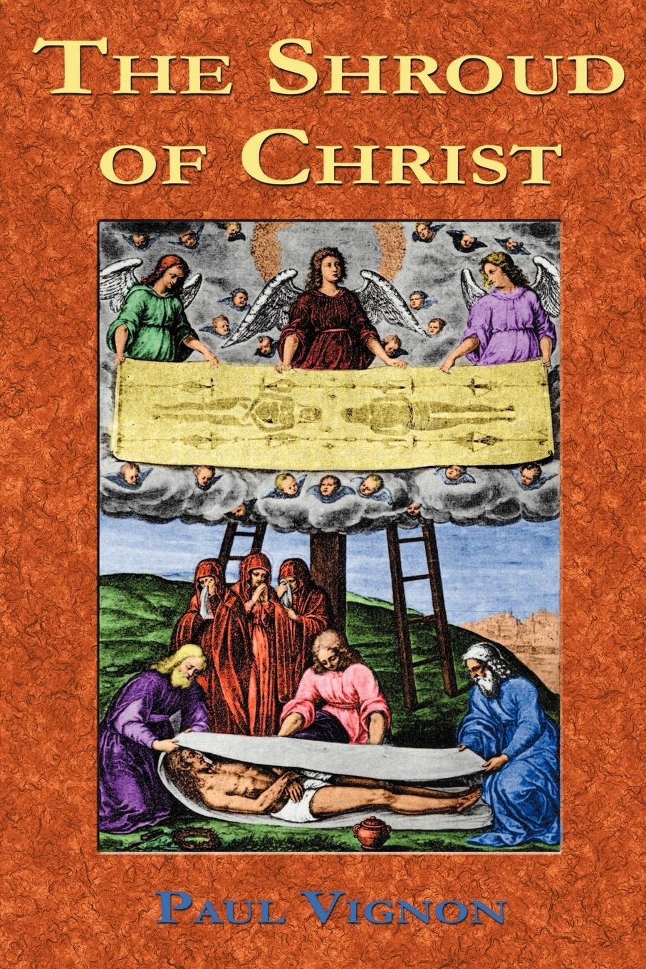 Cover: 9781885395962 | The Shroud of Christ | Paul Vignon | Taschenbuch | Paperback | 2002