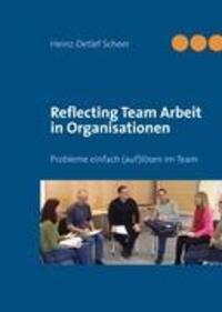 Cover: 9783848220809 | Reflecting Team Arbeit in Organisationen | Heinz-Detlef Scheer | Buch