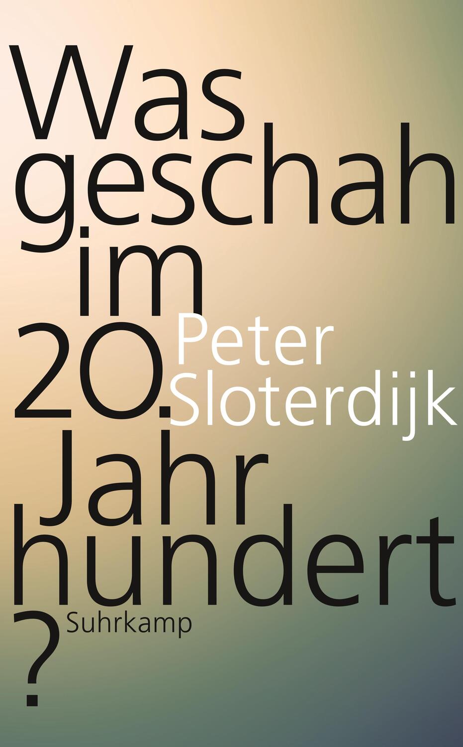 Cover: 9783518467817 | Was geschah im 20. Jahrhundert? | Peter Sloterdijk | Taschenbuch