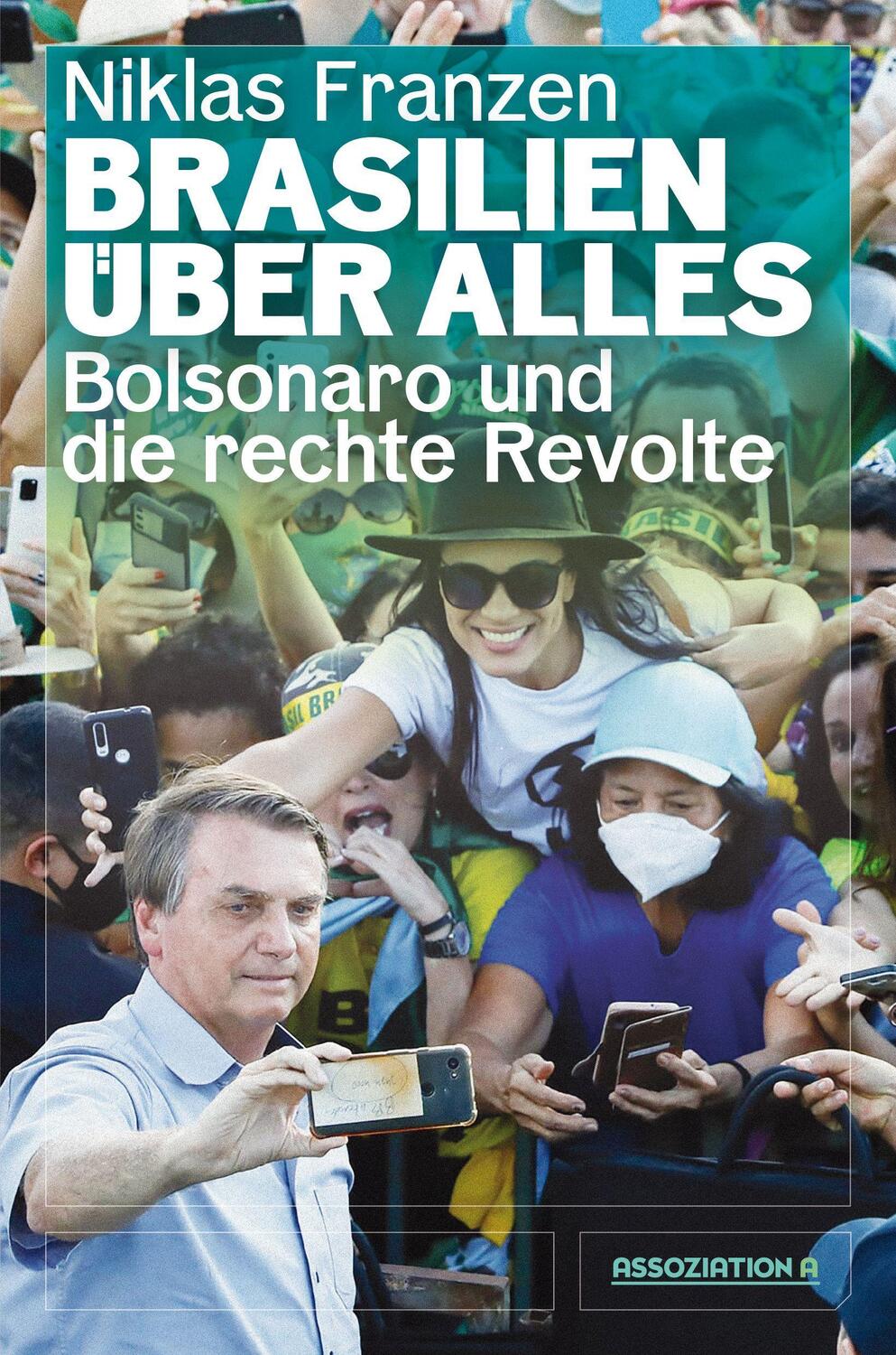 Cover: 9783862414925 | Brasilien über alles | Bolsonaro und die rechte Revolte | Franzen