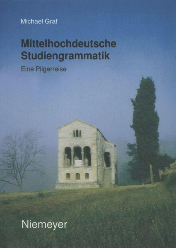 Cover: 9783484640221 | Mittelhochdeutsche Studiengrammatik | Eine Pilgerreise | Michael Graf