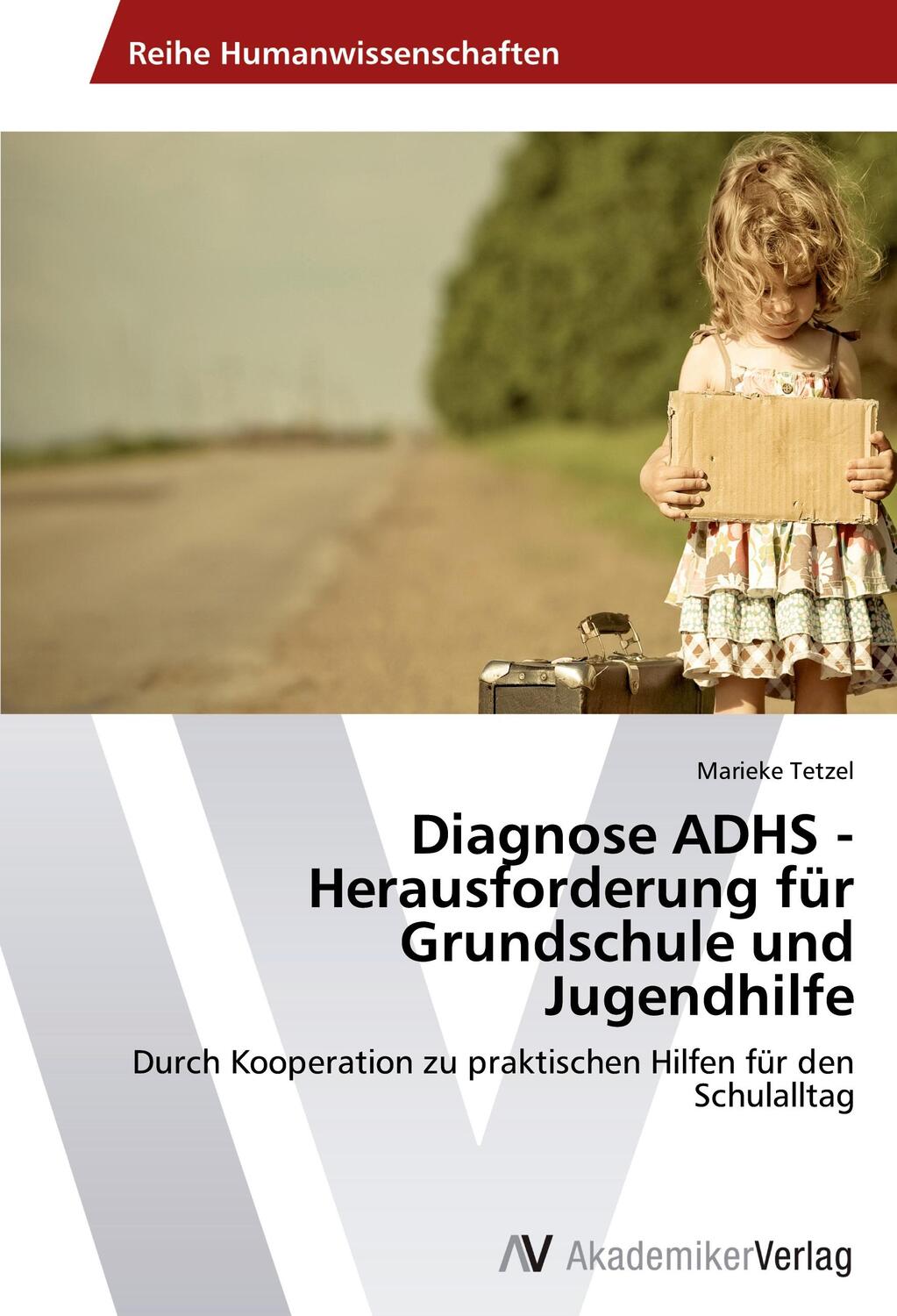 Cover: 9783639498172 | Diagnose ADHS - Herausforderung für Grundschule und Jugendhilfe | Buch