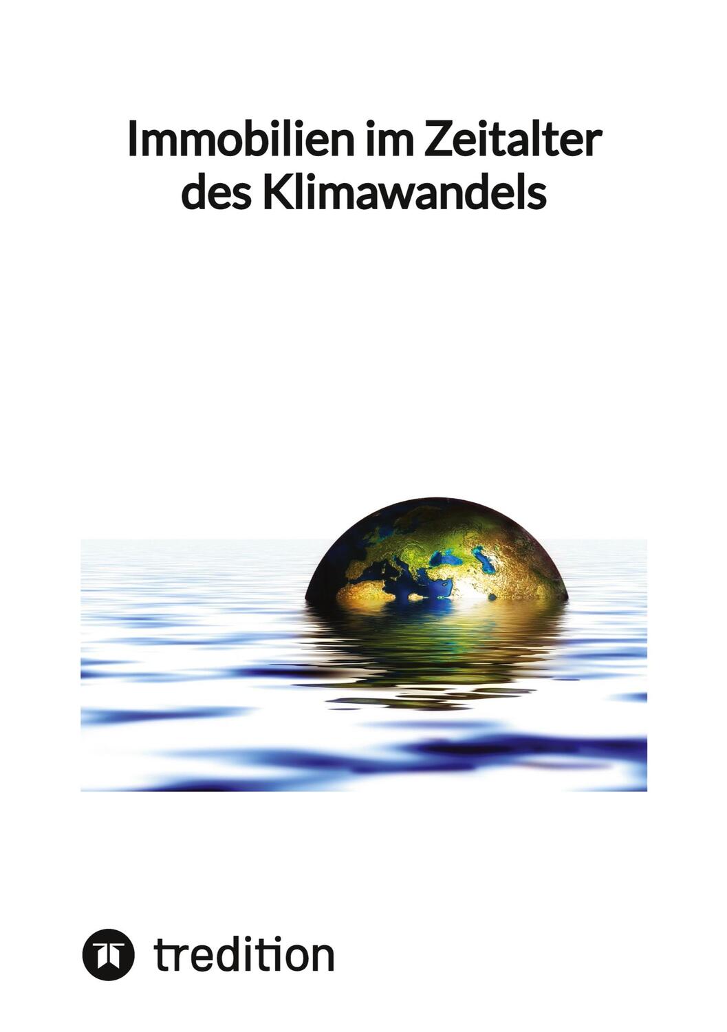 Cover: 9783347849877 | Immobilien im Zeitalter des Klimawandels | Moritz | Taschenbuch | 2023