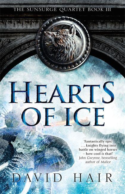 Cover: 9781784290917 | Hearts of Ice: The Sunsurge Quartet Book 3 | David Hair | Taschenbuch