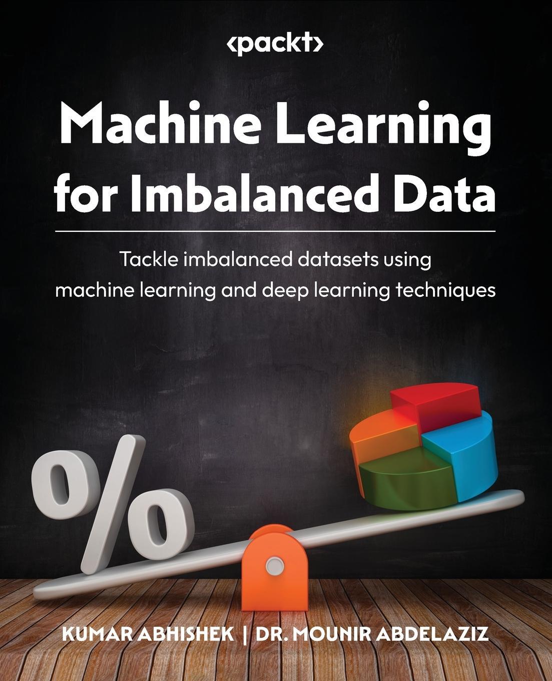 Cover: 9781801070836 | Machine Learning for Imbalanced Data | Kumar Abhishek (u. a.) | Buch