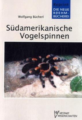 Cover: 9783894324650 | Südamerikanische Vogelspinnen | Wolfgang Bücherl | Taschenbuch