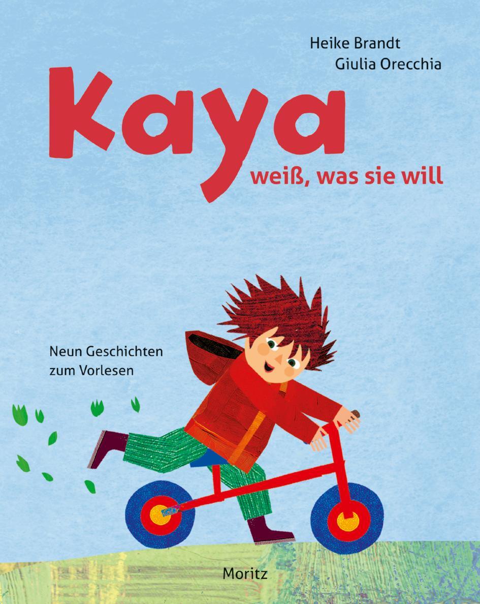 Cover: 9783895654480 | Kaya weiß, was sie will | Neun Vorlesegeschichten | Heike Brandt