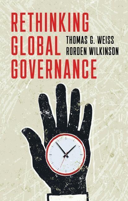 Cover: 9781509527243 | Rethinking Global Governance | Thomas G. Weiss (u. a.) | Taschenbuch