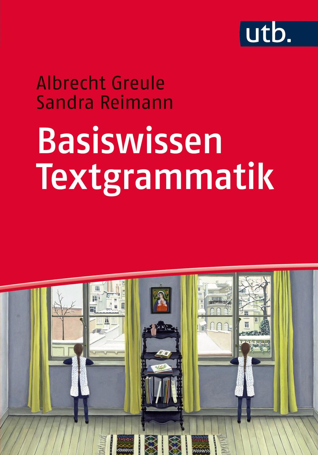 Cover: 9783825242268 | Basiswissen Textgrammatik | Albrecht Greule (u. a.) | Taschenbuch