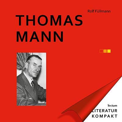 Cover: 9783828844674 | Thomas Mann | Rolf Füllmann | Taschenbuch | broschiert | Deutsch