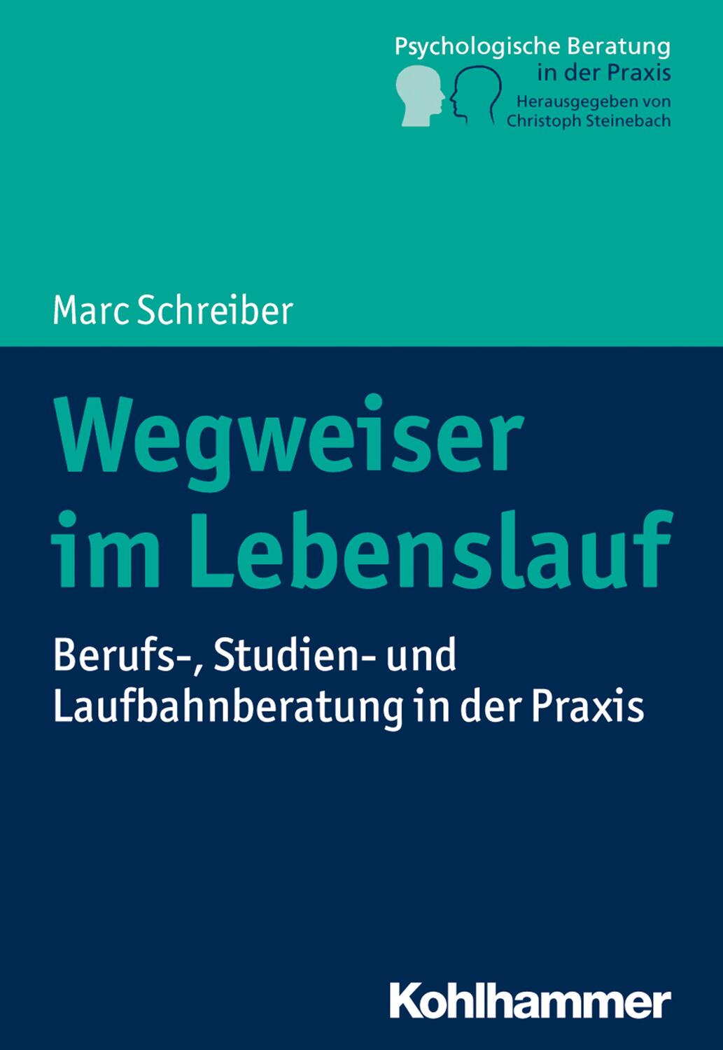 Cover: 9783170320413 | Wegweiser im Lebenslauf | Marc Schreiber | Taschenbuch | Deutsch
