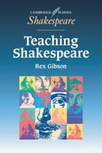 Cover: 9780521577885 | Teaching Shakespeare | A Handbook for Teachers | Rex Gibson | Buch